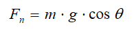 The normal force equation: Normal force = the product of m, g, and cos(θ). 